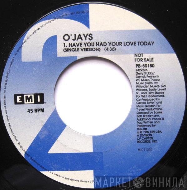 The O'Jays - Have You Had Your Love Today