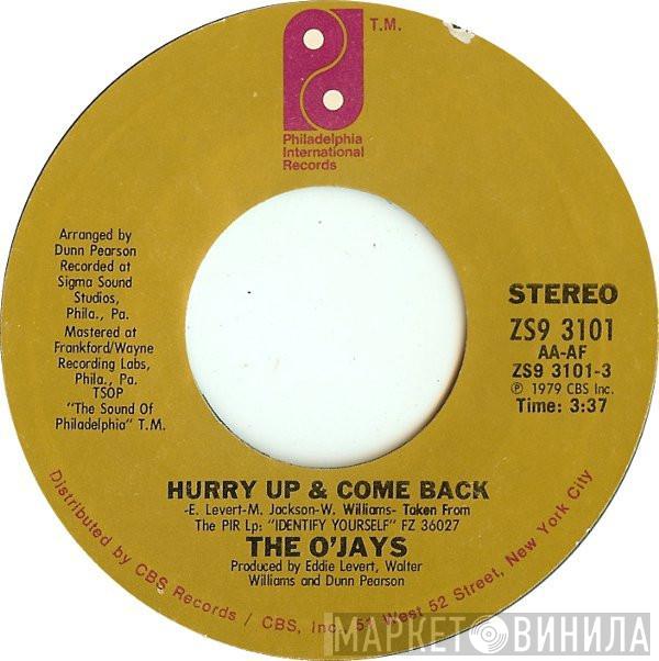 The O'Jays - Hurry Up & Come Back