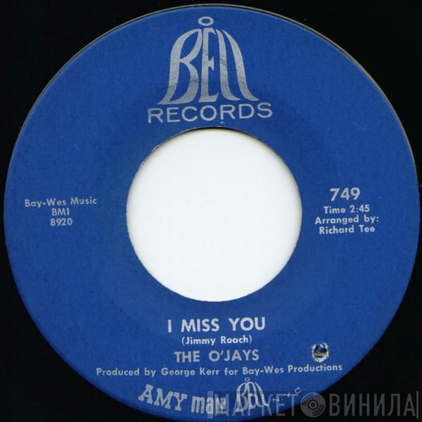 The O'Jays - I Miss You / Now That I Found You