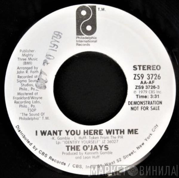 The O'Jays - I Want You Here With Me