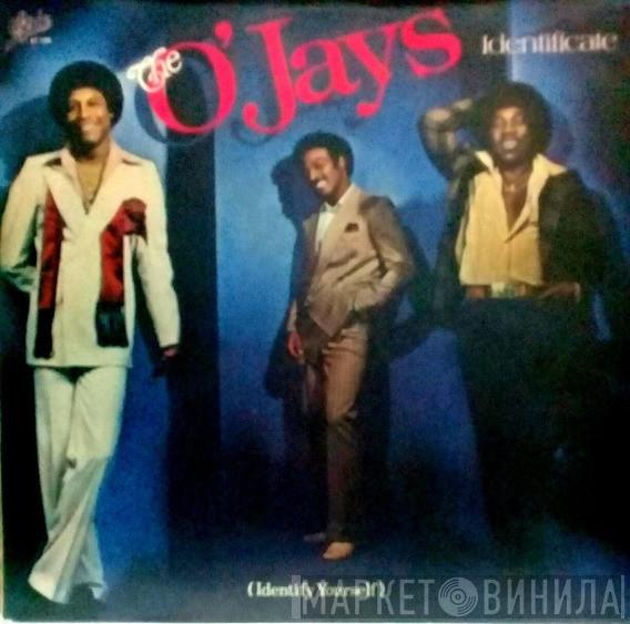  The O'Jays  - Identificate
