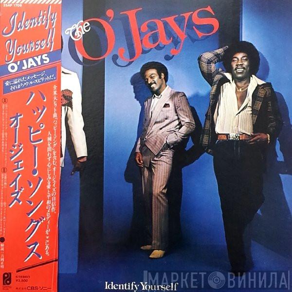  The O'Jays  - Identify Yourself