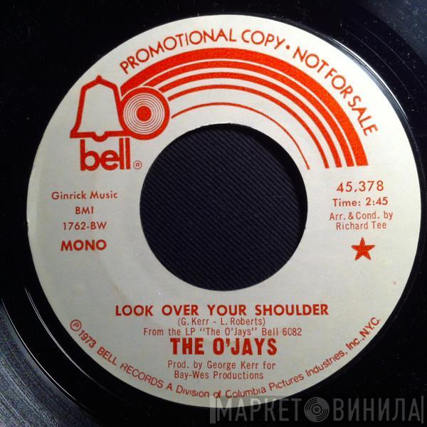 The O'Jays - Look Over Your Shoulder