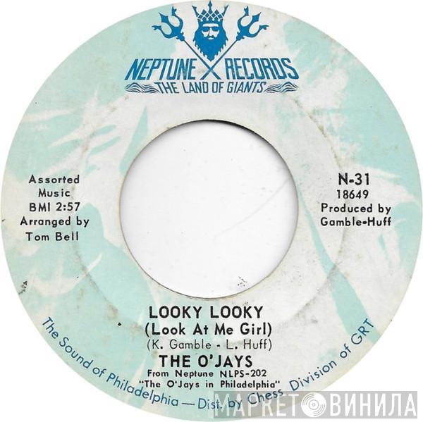 The O'Jays - Looky Looky (Look At Me Girl) / Let Me In Your World