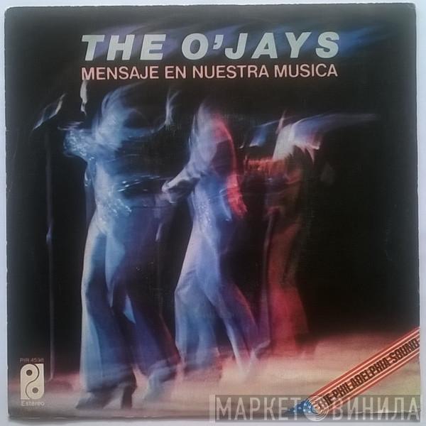 The O'Jays - Mensaje En Nuestra Musica