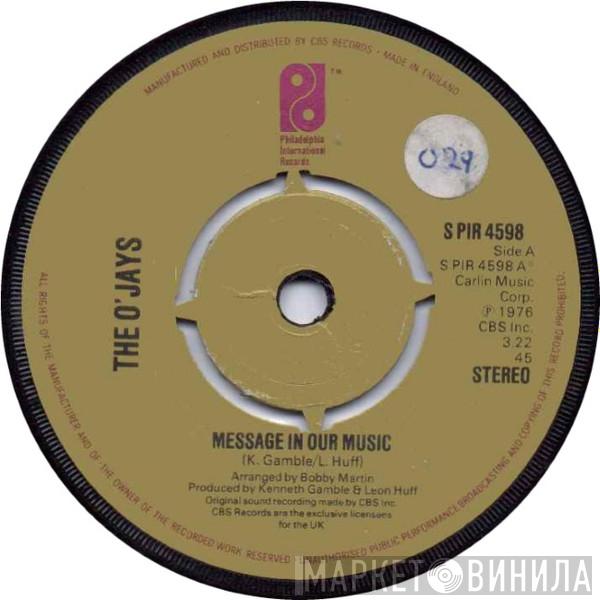 The O'Jays - Message In Our Music
