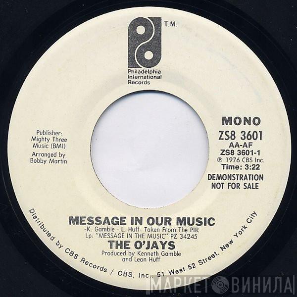 The O'Jays - Message In Our Music