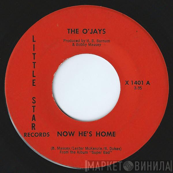 The O'Jays - Now He's Home / Just To Be With You