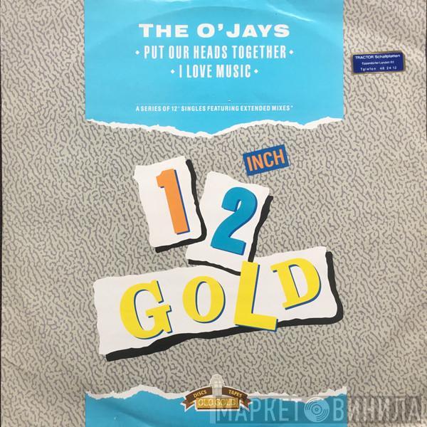 The O'Jays - Put Our Heads Together / I Love Music