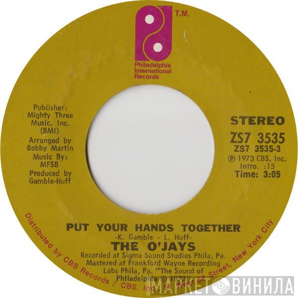 The O'Jays - Put Your Hands Together / You Got Your Hooks In Me