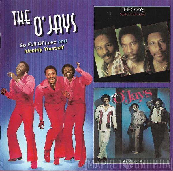 The O'Jays - So Full Of Love And Identify Yourself