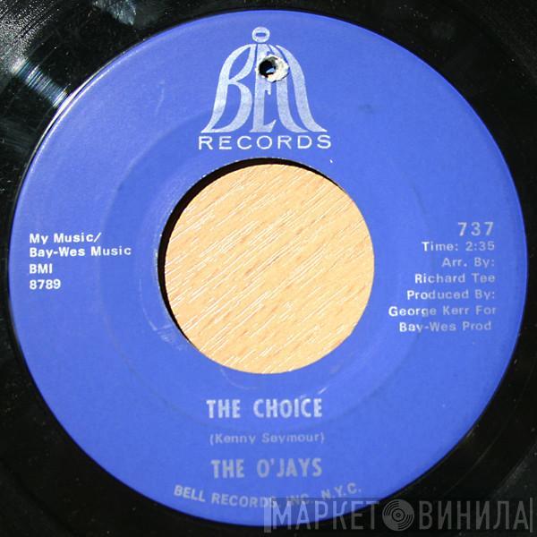 The O'Jays - The Choice / Going Going Gone