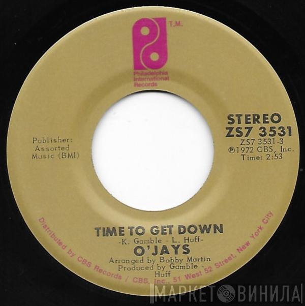 The O'Jays - Time To Get Down / Shiftless, Shady, Jealous Kind Of People