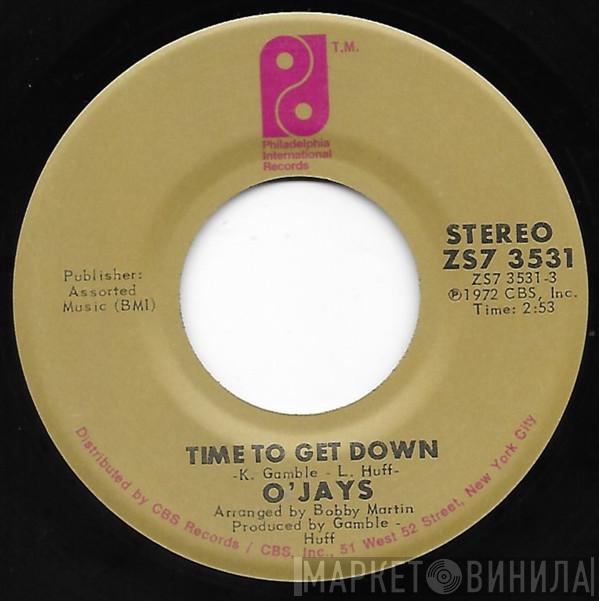 The O'Jays - Time To Get Down / Shiftless, Shady, Jealous Kind Of People