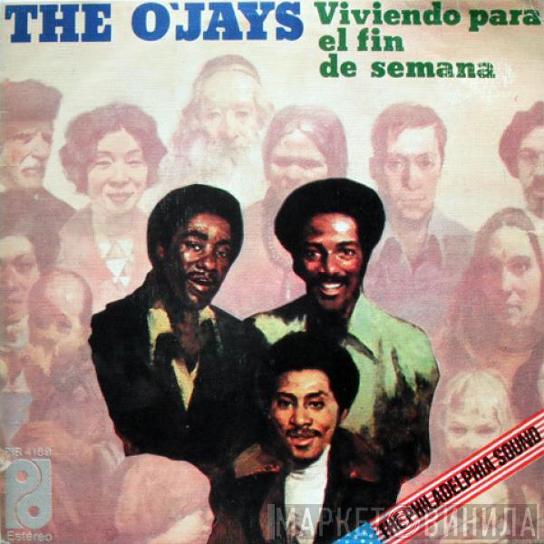 The O'Jays - Viviendo Para El Fin De Semana