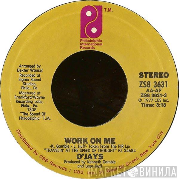 The O'Jays - Work On Me / Let's Spend Some Time Together