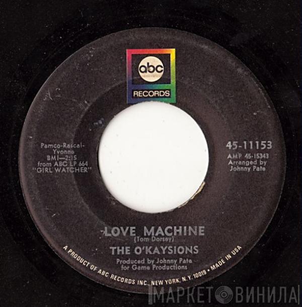  The O'Kaysions  - Love Machine