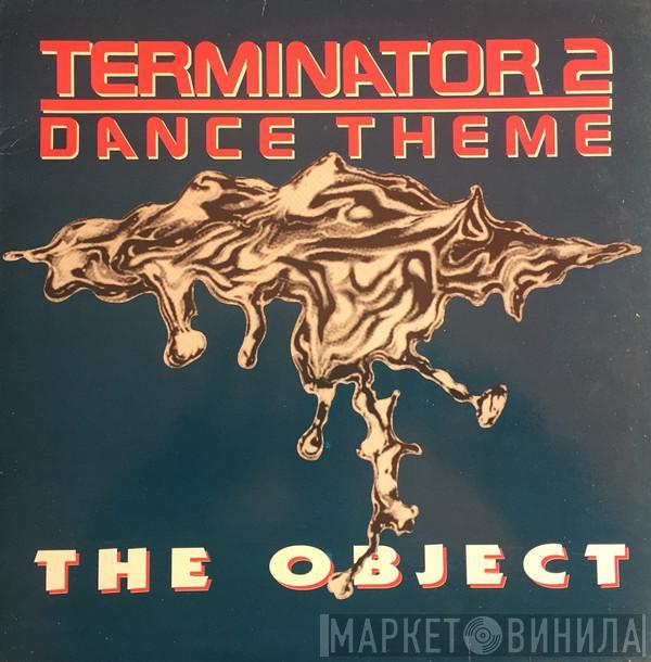 The Object - Terminator 2 Dance Theme