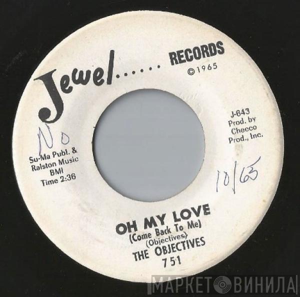 The Objectives - Oh My Love (Come Back To Me) / Love Went Away