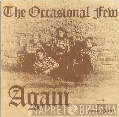 The Occasional Few - The Occasional Few Again
