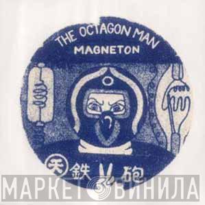  The Octagon Man  - Magneton