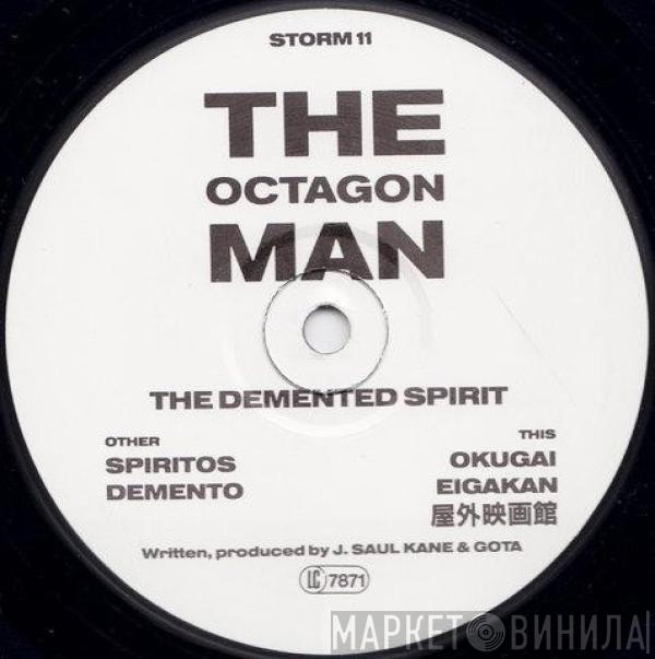 The Octagon Man - The Demented Spirit