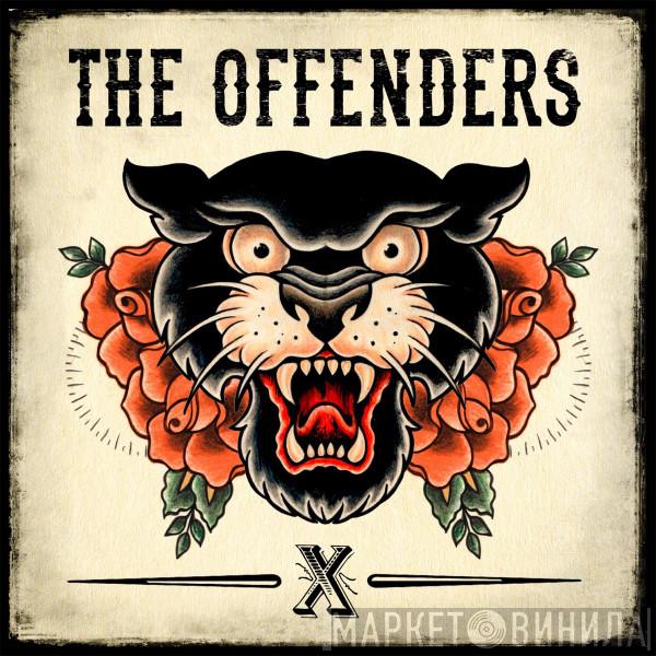 The Offenders - X