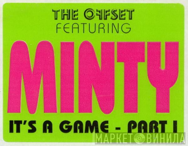 The Offset, Minty - It's A Game - Part I