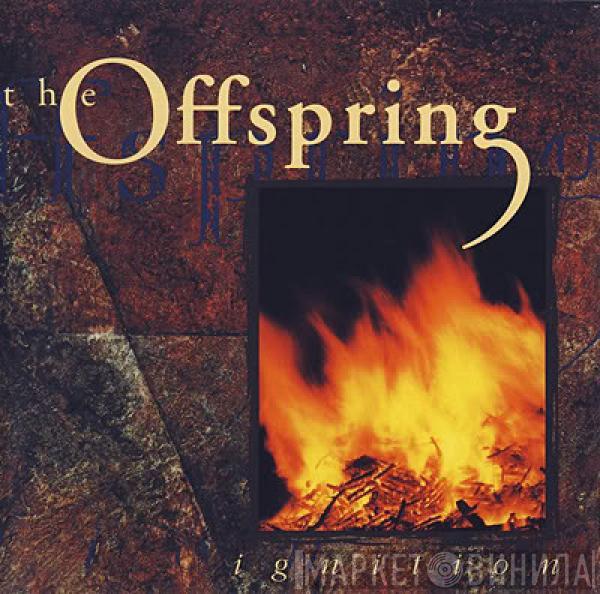  The Offspring  - Ignition