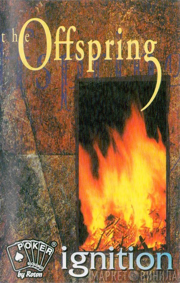  The Offspring  - Ignition