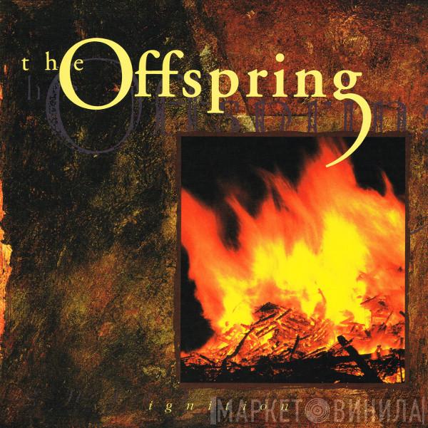  The Offspring  - Ignition