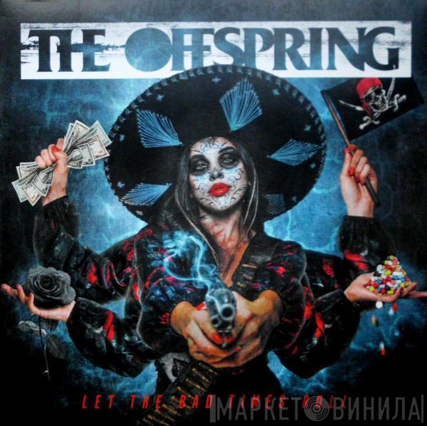  The Offspring  - Let The Bad Times Roll