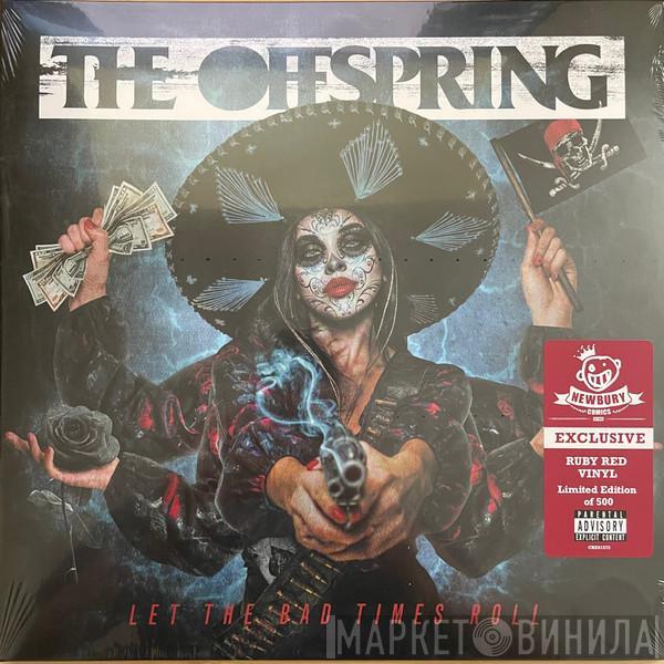  The Offspring  - Let The Bad Times Roll