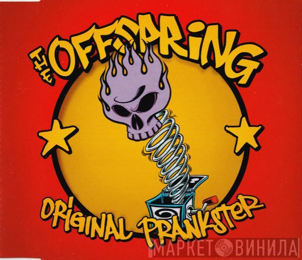  The Offspring  - Original Prankster