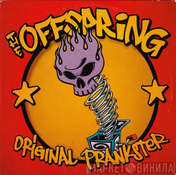  The Offspring  - Original Prankster