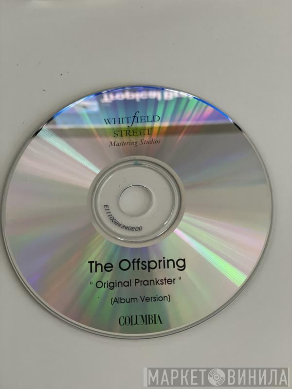  The Offspring  - Original Prankster