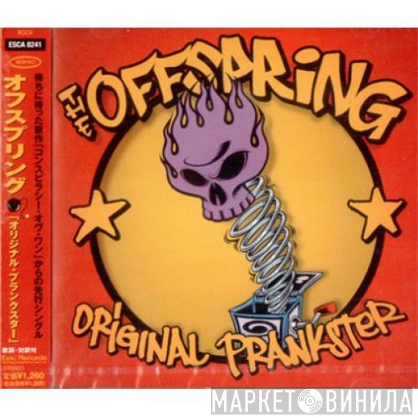  The Offspring  - Original Prankster