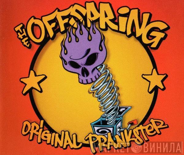  The Offspring  - Original Prankster