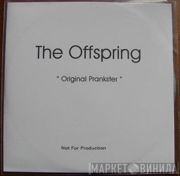 The Offspring - Original Prankster