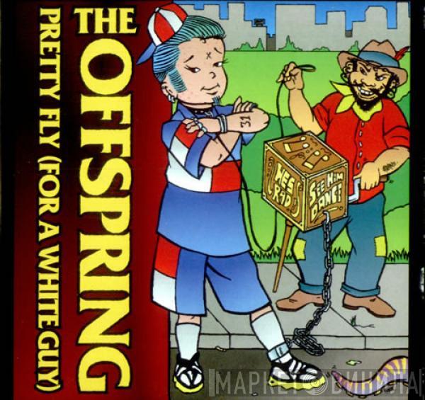 The Offspring - Pretty Fly (For A White Guy)