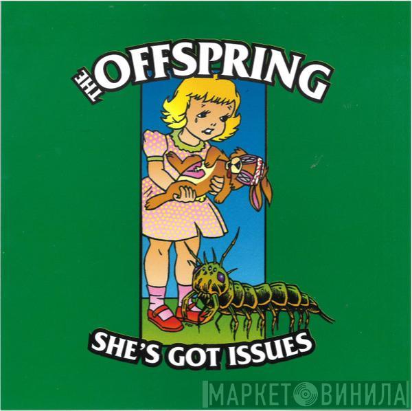 The Offspring - She's Got Issues