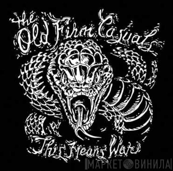 The Old Firm Casuals - This Means War