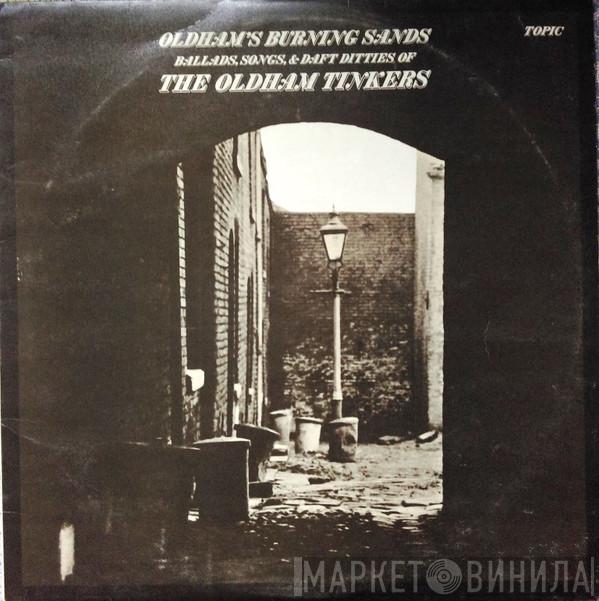 The Oldham Tinkers - Oldham's Burning Sands
