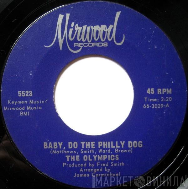 The Olympics - Baby, Do The Philly Dog