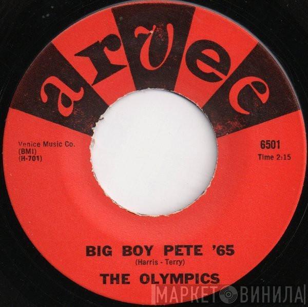 The Olympics - Big Boy Pete '65