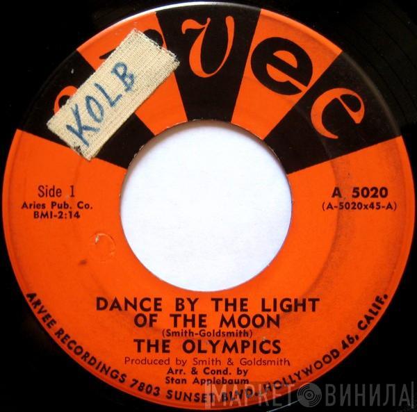 The Olympics - Dance By The Light Of The Moon / Dodge City