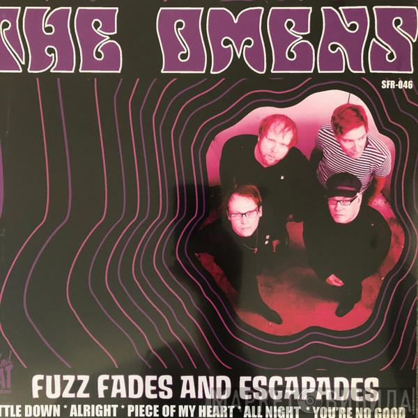 The Omens  - Fuzz Fades And Escapades