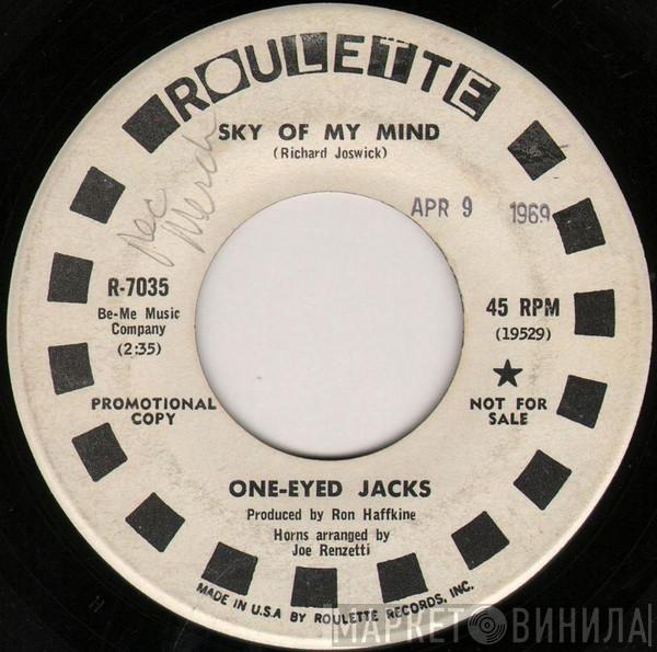 The One Eyed Jacks - Sky Of My Mind / Getting In A Groove