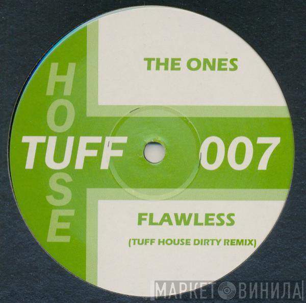 The Ones - Flawless (Tuff House Dirty Remix)