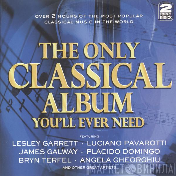  - The Only Classical Album You'll Ever Need